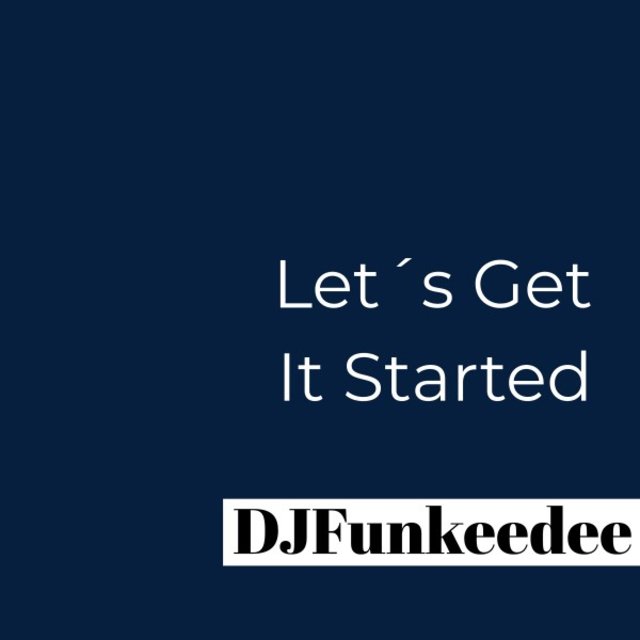 Let's Get It Started