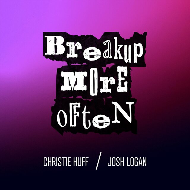 Breakup More Often (Duet)