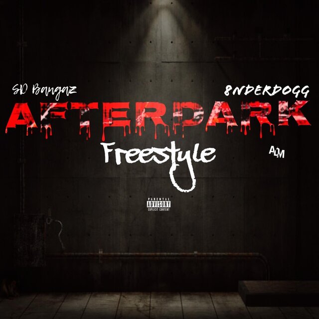 Afterdark freestyle (feat. 8nderDogg)