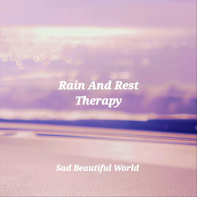 Rain and Rest Therapy