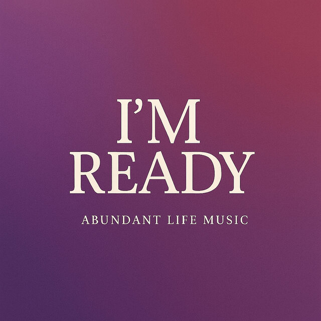 I'm Ready
