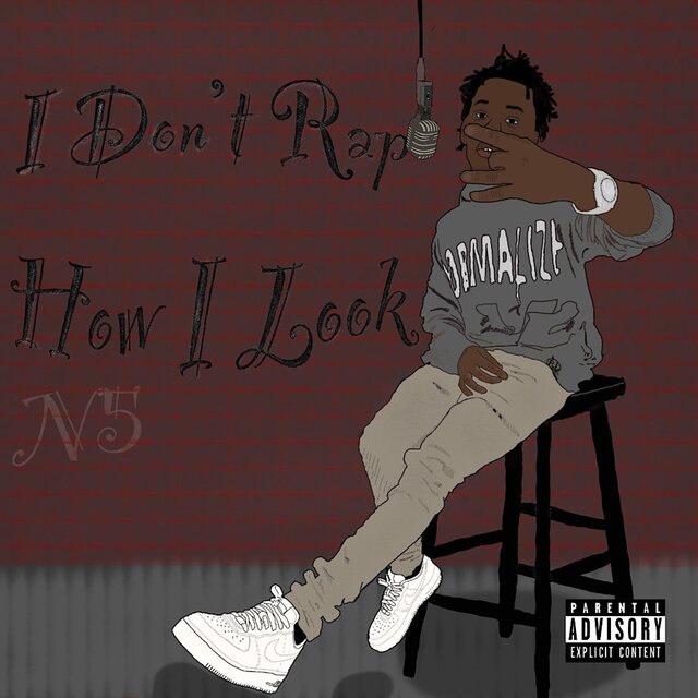 I don't rap how i look