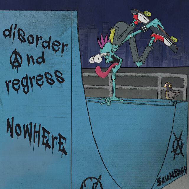 Disorder and Regress / Nowhere