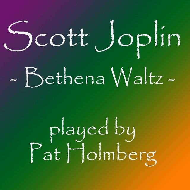 Joplin, Scott - Bethena Waltz