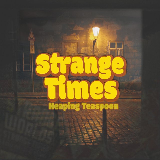 Strange Times