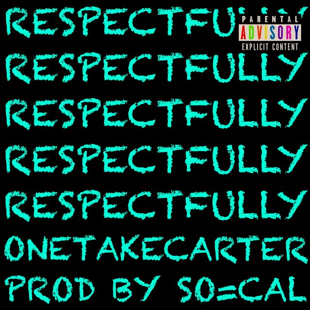 RESPECTFULLY