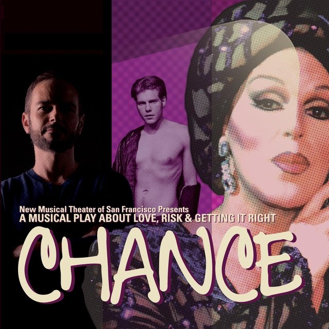 Chance: A New Musical About Love, Risk & Getting It Right
