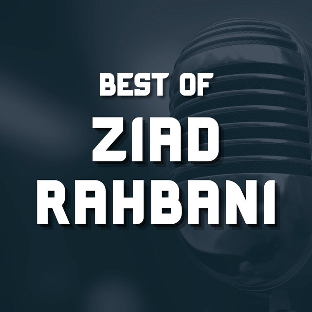 Best of Ziad Rahbani