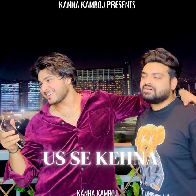 Us Se Kehna