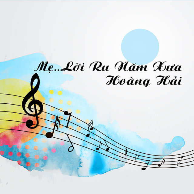 Mẹ. Lời Ru Năm Xưa