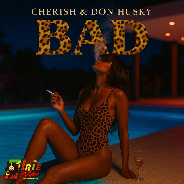 Bad (feat. Cherish & Don Husky)