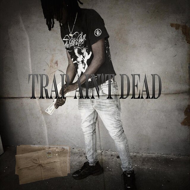 Trap Ain’t Dead