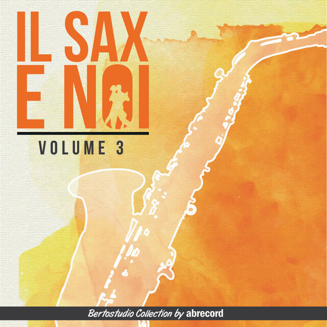 Il sax e noi Vol. 3