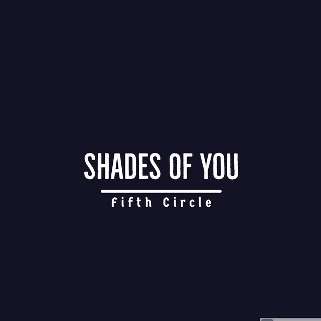 Shades of you