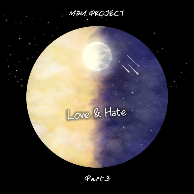 M&M Project Pt. 3 - Love&Hate