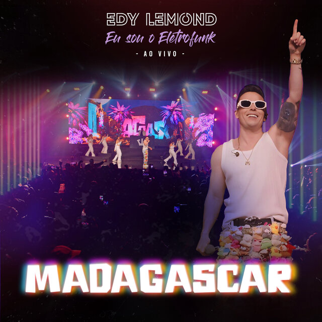 Madagascar (Eu Sou o Eletrofunk) (Ao Vivo)