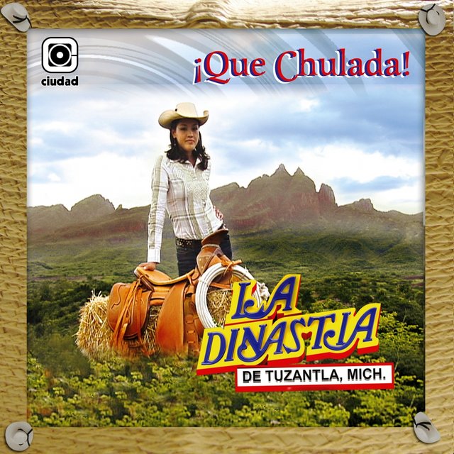 Que Chulada!