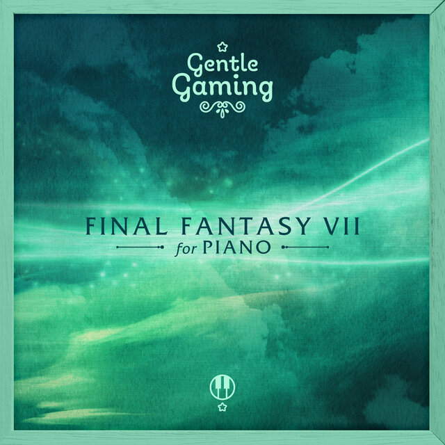 Gentle Gaming: Final Fantasy VII for Piano