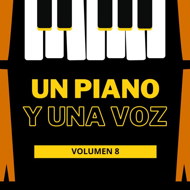 Un Piano Y Una Voz, Vol. 8
