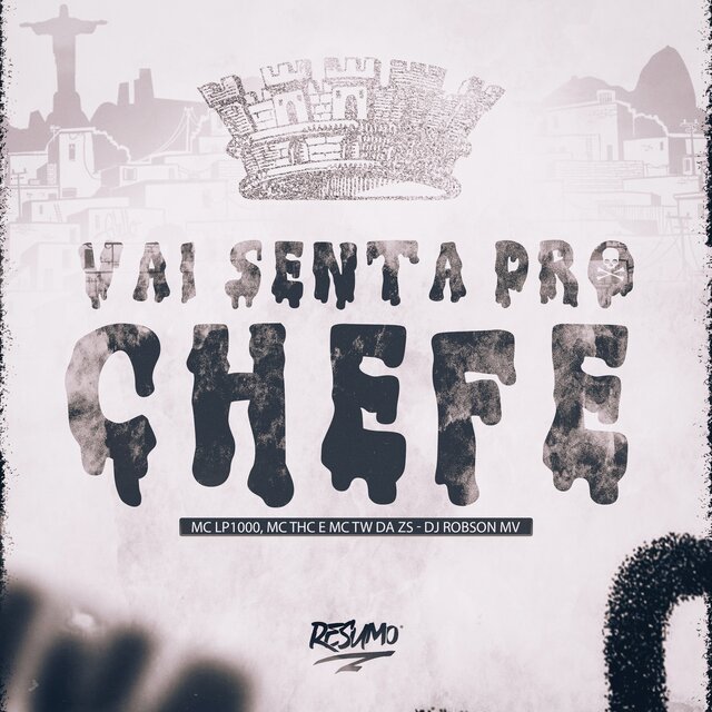 VAI SENTA PRO CHEFE