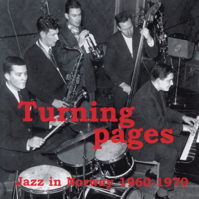Turning Pages: Jazz in Norway 1960 - 1970