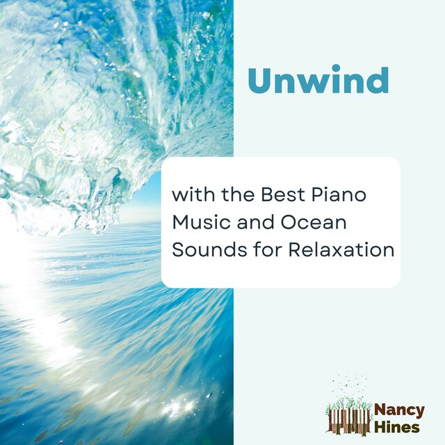 Unwind with the Best Piano Music and Ocean Sounds for Relaxation