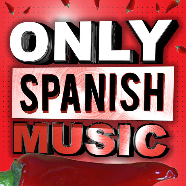 Only Spanish Music