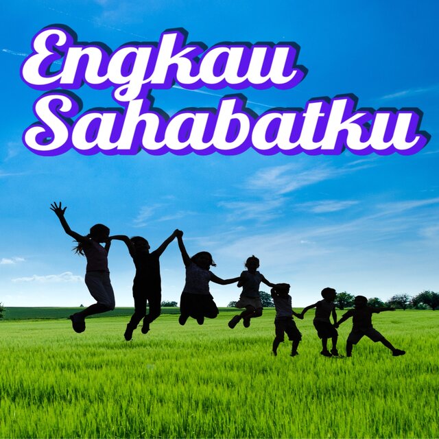 Engkau Sahabatku