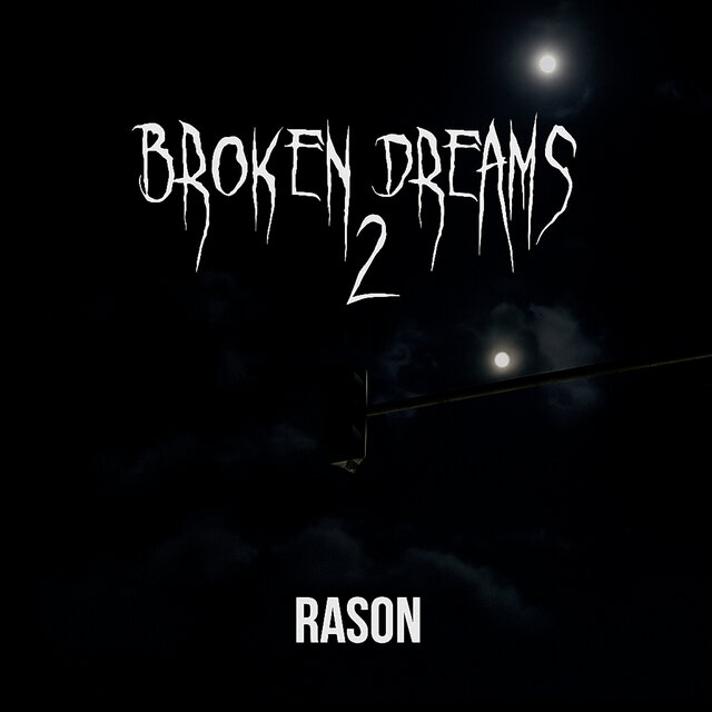Broken Dreams 2