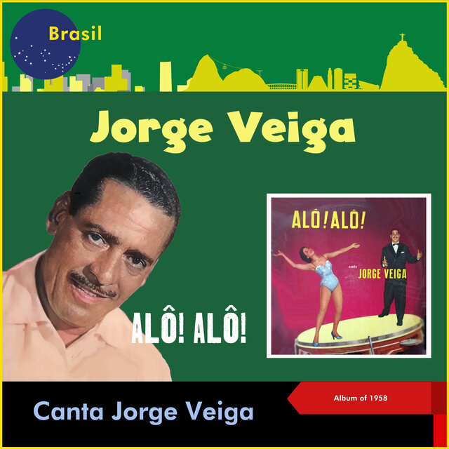 Alô! Alô! Canta Jorge Veiga (Album of 1958)