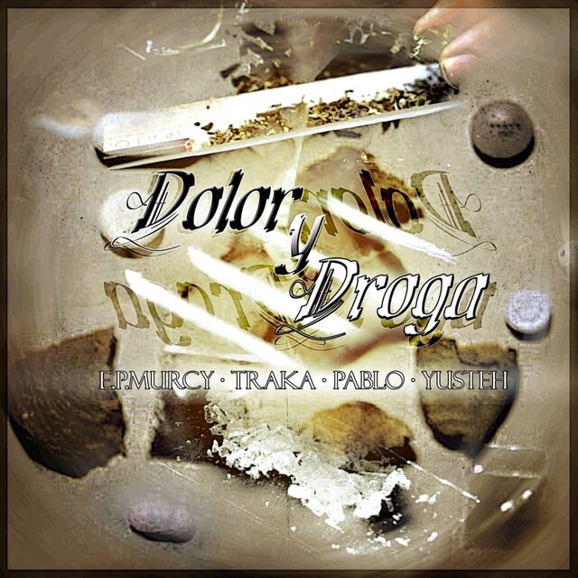 Dolor y Droga