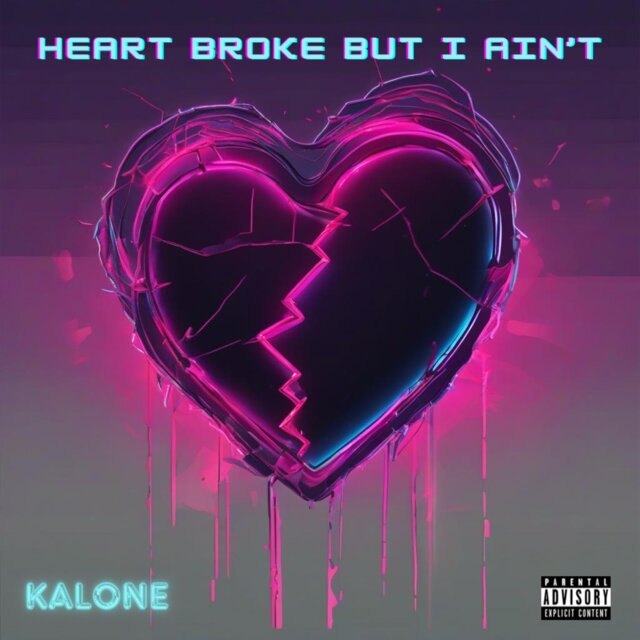 Heart Broke But I Ain’t
