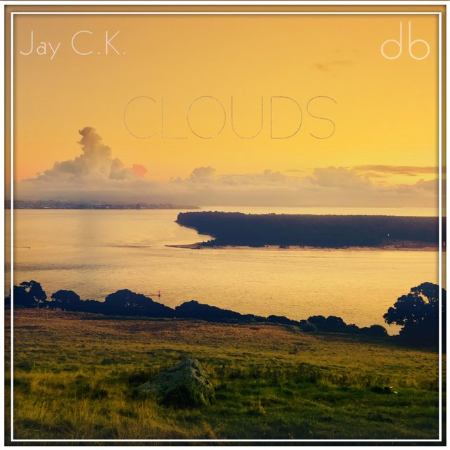 Clouds (feat. Jay C.K.)