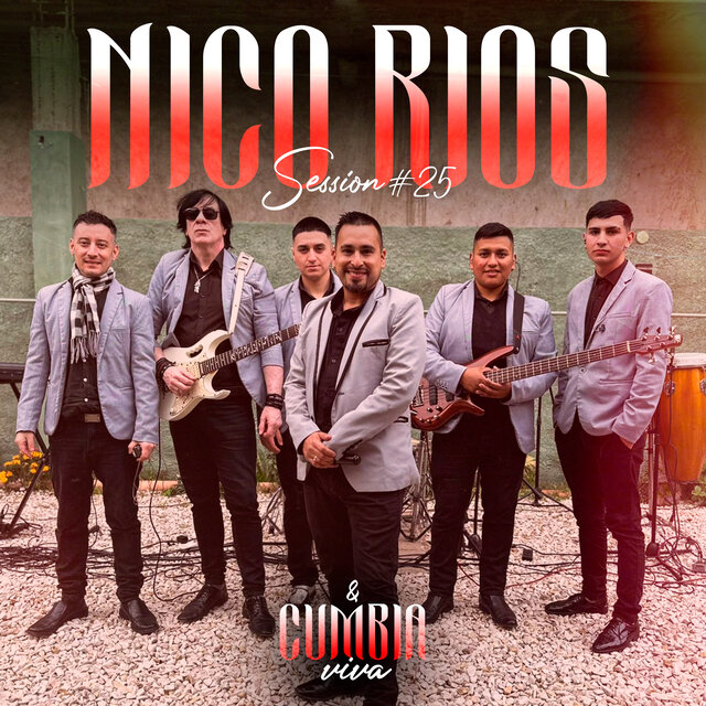 Cumbia Viva Session #25 Nico Rios y Los Monarcas del Sabor