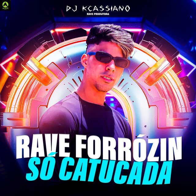 Rave Forrózin Só Catucada