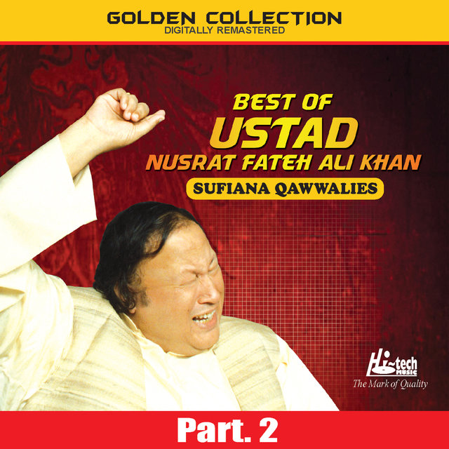 Best of Ustad Nusrat Fateh Ali Khan (Sufiana Qawwalies) Pt. 2