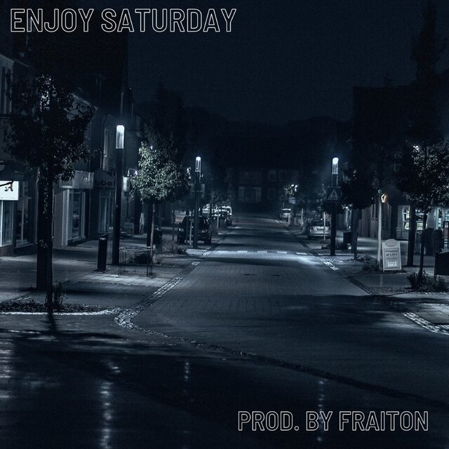 Enjoy Saturday