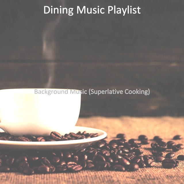 Background Music (Superlative Cooking)