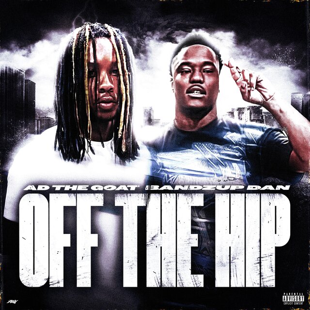 Off the hip (feat. AdTheGoat)