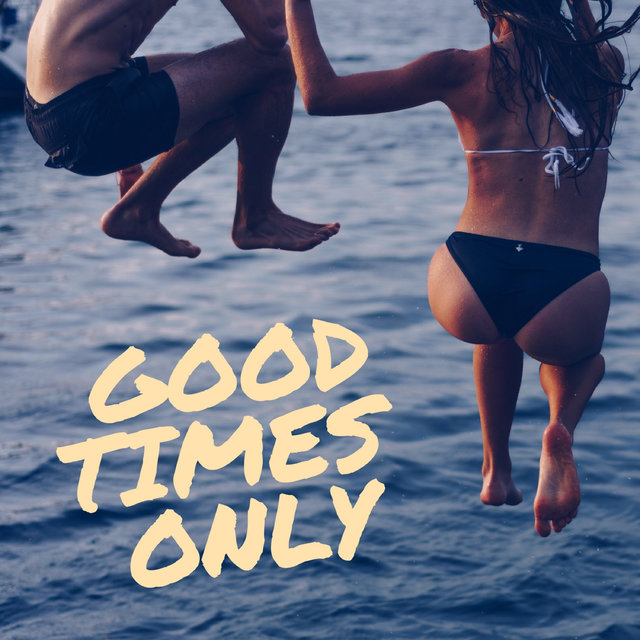 Good times only. Good time песня. Good times only. Солист группы гуд таймс. Группа гуд таймс кострома.