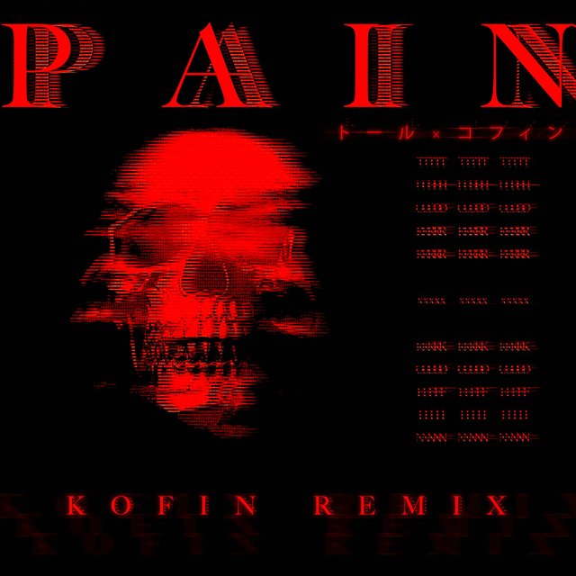 Pain (Kofin remix)