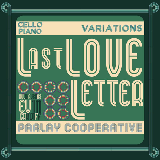 Last Love Letter (Cello Piano Variations)