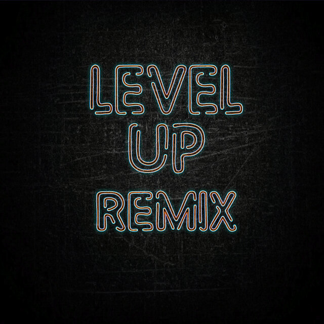 Level up (Remix)