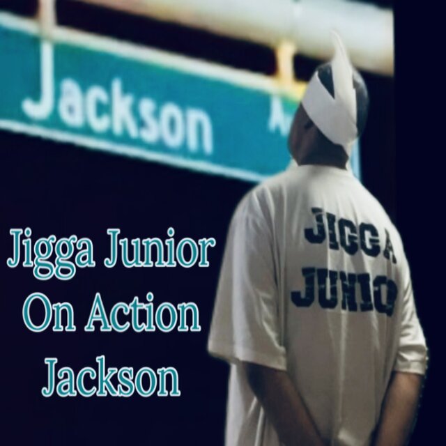 Jigga Junior On Action Jackson