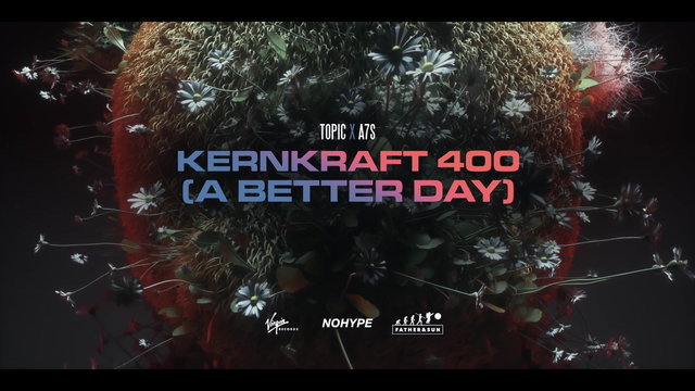 Kernkraft 400 (A Better Day)