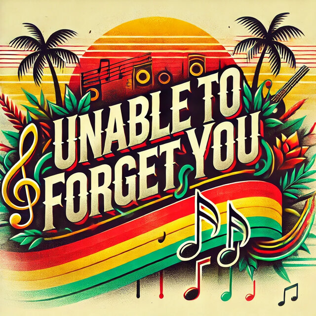 Unable to Forget You