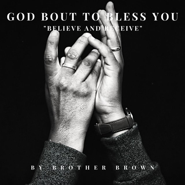 God Bout to Bless You