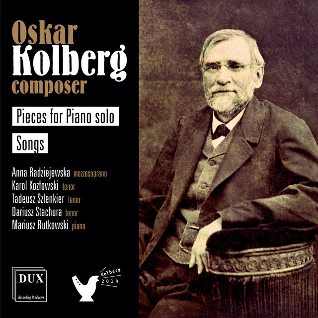 Oskar Kolberg: Works for Piano & Voice