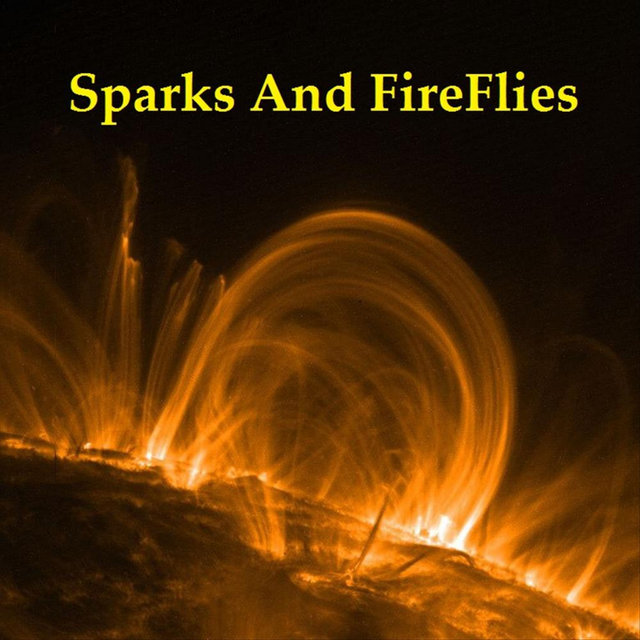 Sparks and FireFlies