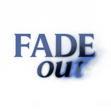 Fade out